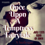 Leather and Lace presents: Once Upon A Temptress Fairytale*