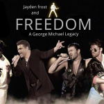 Freedom - A George Michael Legacy ft Jayden Frost