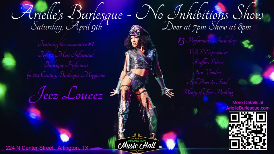 Arielle’s Burlesque - No Inhibitions Show*
