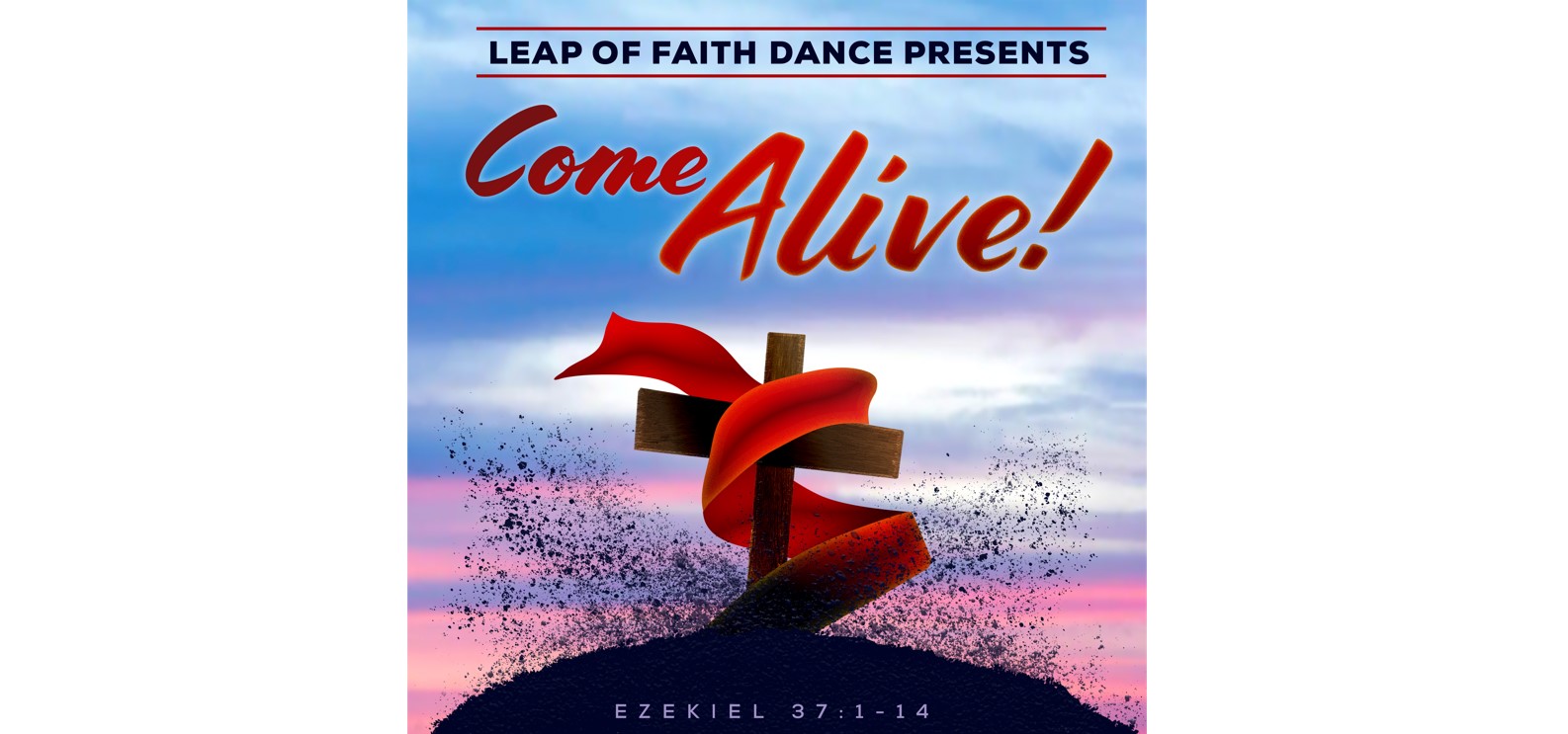 Leap of Faith "COME ALIVE" *