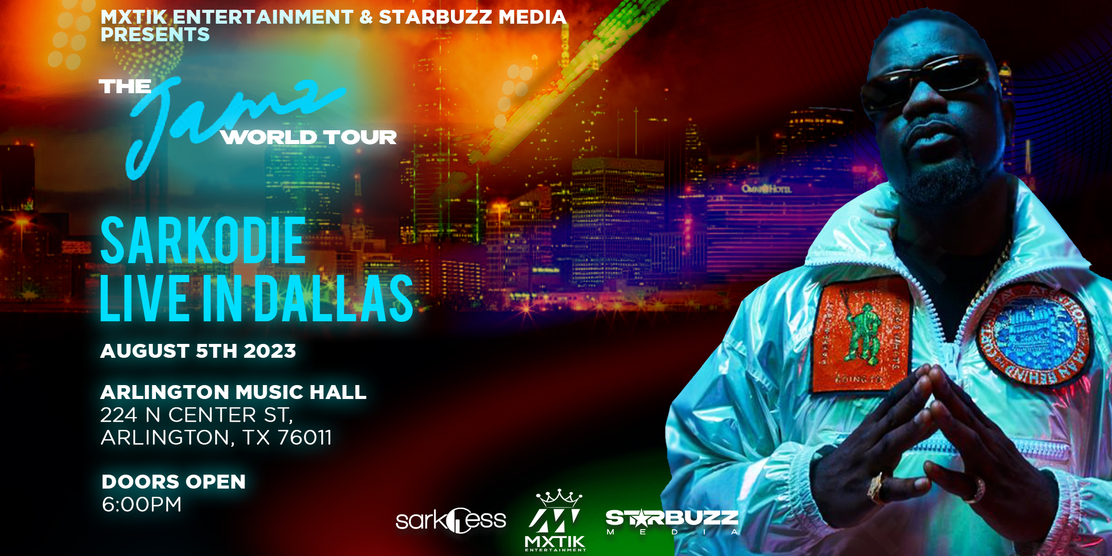 MxTiK Entertainment & Starbuzz Media Presents Sarkodie Jamz Tour - Dallas