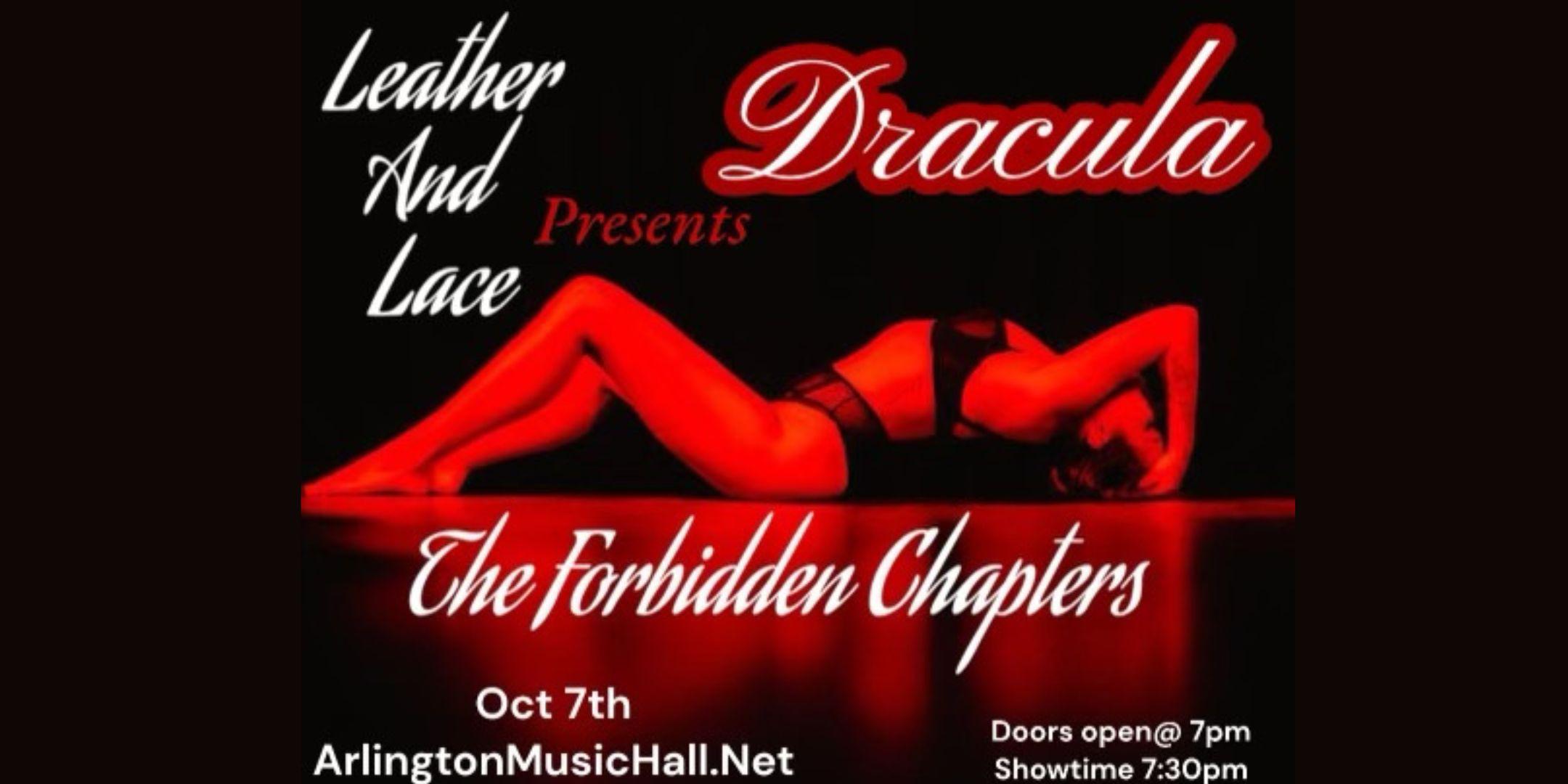 Leather and Lace Presents: Dracula The Forbidden Chapters