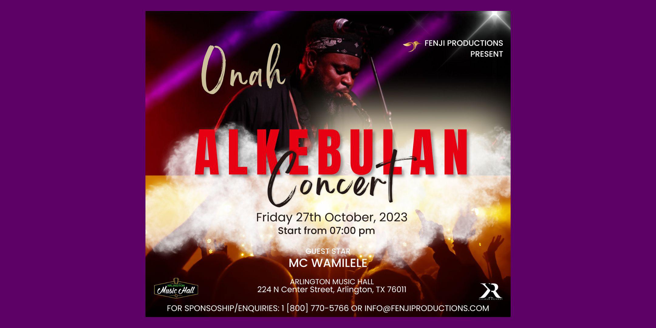 Onah Live In Alkebulan Concert