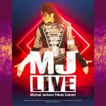 MJ LIVE: Michael Jackson Tribute Concert