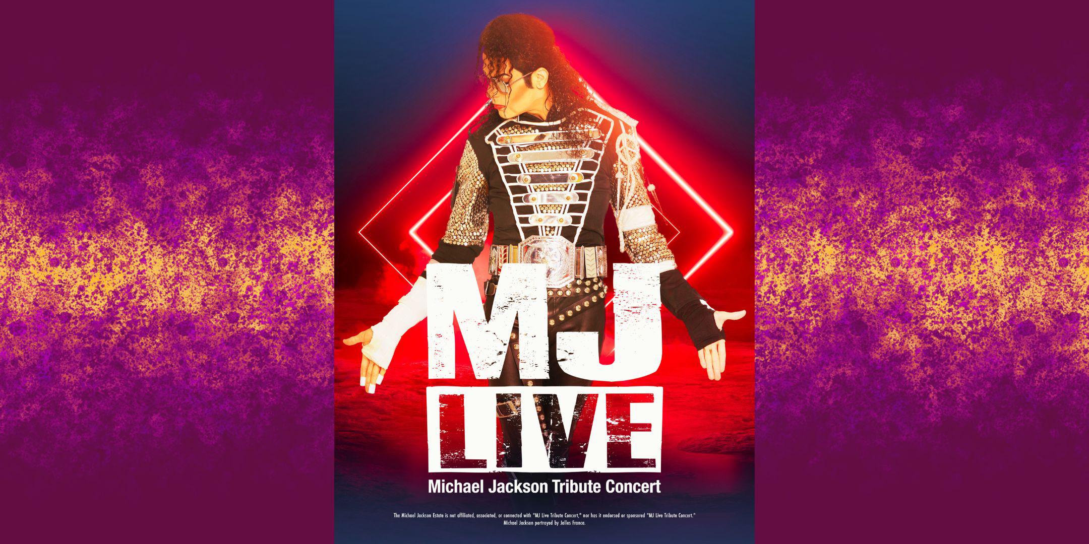 MJ LIVE: Michael Jackson Tribute Concert