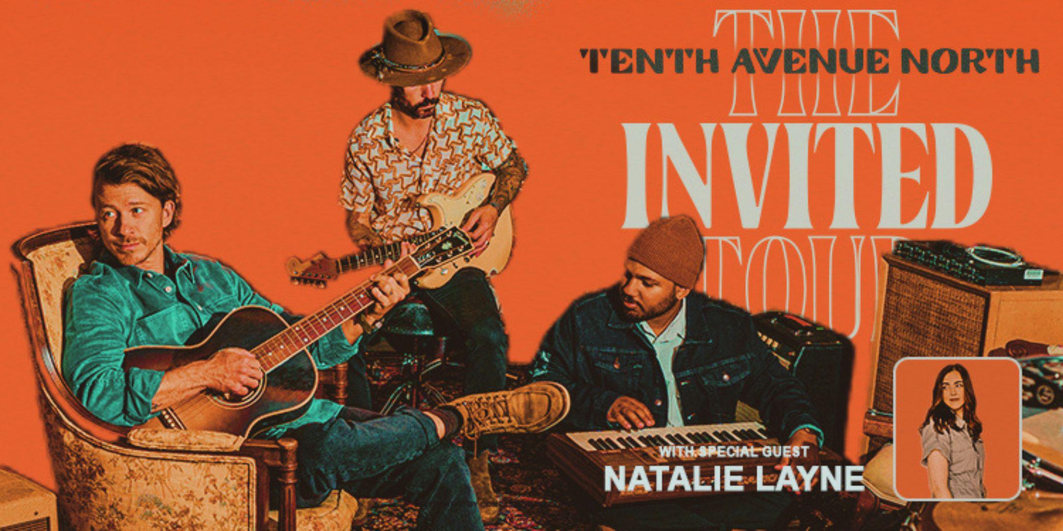 Tenth Avenue North Invited Tour with Special Guest Natalie Layne